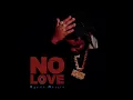 Byron Messia - No Love (Audio)