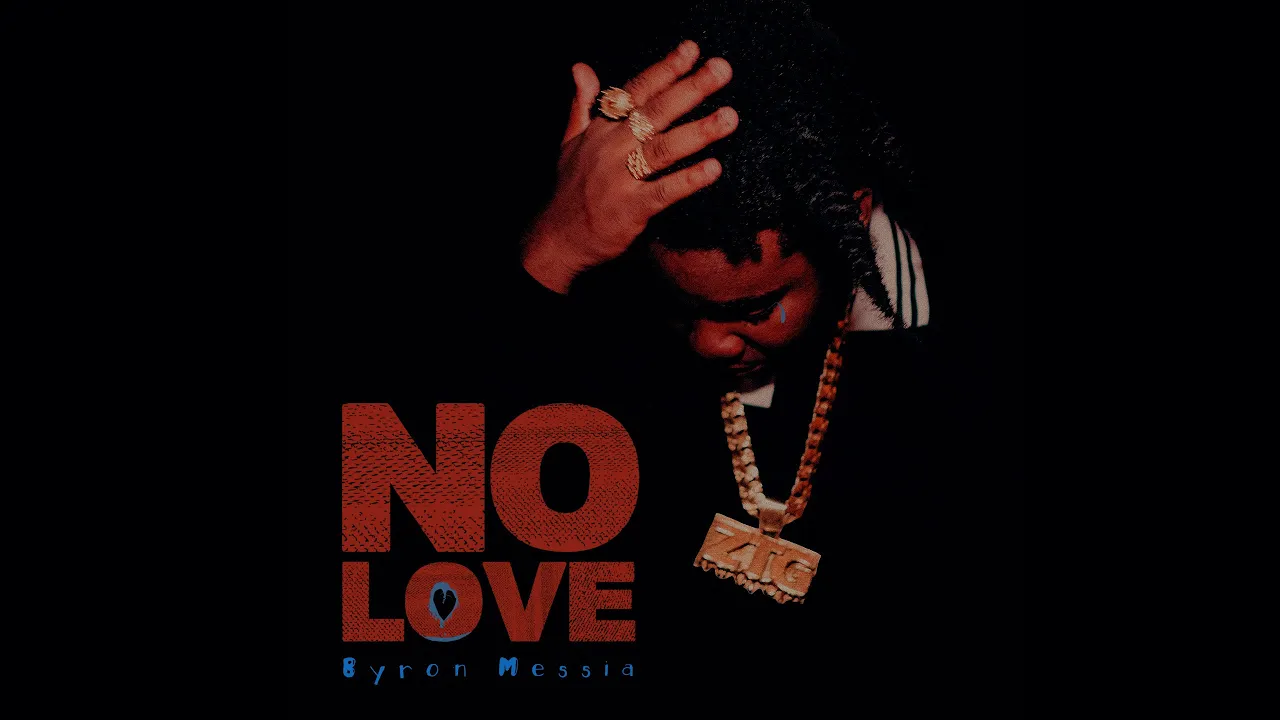 Byron Messia - No Love (Audio)