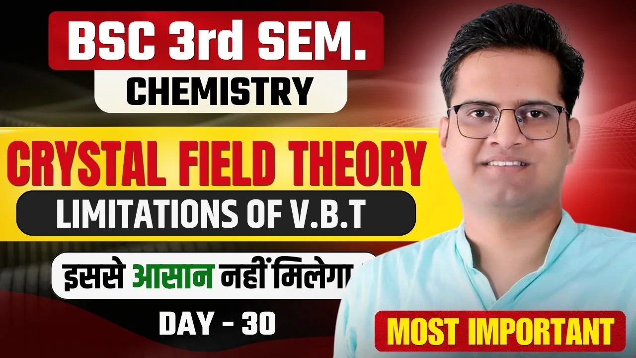 Crystal Field Theory!Day-30!B.Sc 3rd Semester Chemistry!Be DKDian