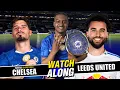 Lagu LIVE: WORLD CHAMPIONS CHELSEA VS LEEDS UNITED WATCHALONG