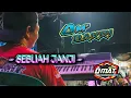 Lagu SEBUAH JANJI - versi ( DJ BAKRI )