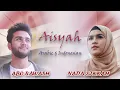Aisyah Istri Rasulullah (Arabic \u0026 Indonesian) | Mostafa Abo Rawash ft Nada Sikkah