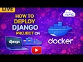 How to Deploy Django Project on Docker ChatGPT AI Python Django Live Project