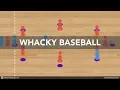 Whacky Baseball - Physical Education Game Striking Fielding