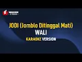 Download Lagu Wali - JODI (Jomblo Ditinggal Mati) KARAOKE