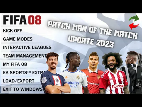 Download MP3 FIFA 08 - PC || ATUALIZAÇÃO DE ELENCOS - PATCH MAN OF THE MATCH 2023