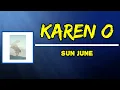 Sun June - Karen O (Lyrics)