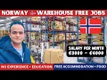 Norway s Warehouse Jobs Salary E3000-4000 Per Month No Experience Needed