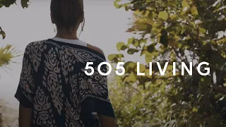 505 Living Brand Story Film