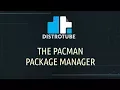 The Pacman Package Manager in Arch Linux