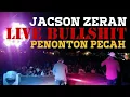 Jacson Zeran  BULLSHIT LIVE