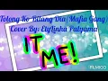 Tolong Ko Bilang Dia(Mafia Gang) Cover By: EtyLinha Palyama