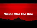 Wish I Was the One (Lyrics) 🖤 Watching You Love Someone Else