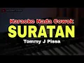 Download Lagu SURATAN - TOMMY J PISSA || KARAOKE DANGDUT KOPLO || KARAOKE NADA COWOK