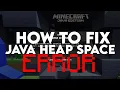 How to fix Java heap space error in Minecraft UPDATED VERSION 1 15