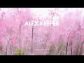Alex Keeper - Woke Up In Love