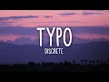 Lagu Discrete, Sistek - Typo (Lyrics) ft. Tudor, Voss