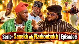 Série - Sanekh ak Wadioubakh ⎮ Episode 5
