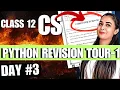 Day 3 Python Revision Tour Part - 3 CBSE Class 12 Computer Science 083