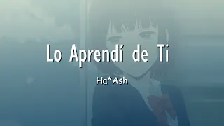ha ash lo aprend de ti letra lyrics 