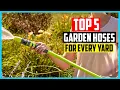 Top 5 Best Garden Hoses For Every Yard in 2026