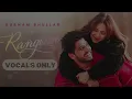 Rangeen (VOCALS ONLY) Gurnam Bhullar | Gill Raunta |