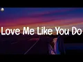 Ellie Goulding ~ Love Me Like You Do (Lyrics)