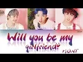 Lagu M.O.N.T(몬트) _ Will you be my girlfriend?(사귈래 말래?) (Original Mix) [HAN|ROM|ENG Color Coded Lyrics]