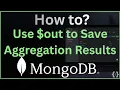 MongoDB Masterclass How to Use out to Save Aggregation Results