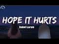 Download Lagu Isabel LaRosa - Hope It Hurts (part 2) ( Lyrics)