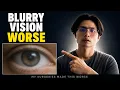Don t Ignore Blurry Vision After Eye Surgery