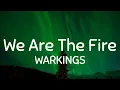WARKINGS - We Are The Fire (Lyrics) | Napalm Records