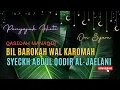 Download Lagu Bil Barokah Wal Karomah (Syeckh Abdul Qodir Al-Jailani) - Om Syam llQasidah-Manaqib llPenyejuk Hati