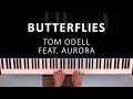 Download Lagu Tom Odell (feat. AURORA) - Butterflies | Piano Cover \u0026 Tutorial