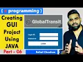 Part - 06 Creating GUI Project Using JAVA Java Project Core Java Incapp Rahul Chauhan Sir