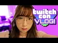 Twitchcon 2019 Vlog