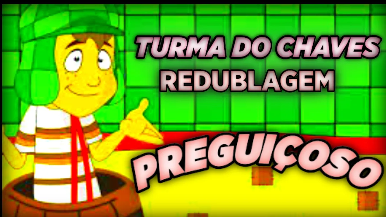 #mutumredublagenschannel  CHAVES  O PREGUIÇOSO   REDUBLAGEM  (2021) #comedia #humor #yt #fyp#foryou