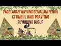 Download Lagu Pagelaran Wayang Semalam Penuh Ki Timbul Hadi Prayitno - Suyudono Gugur