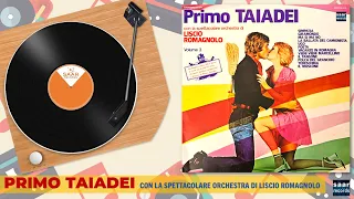 Primo Taiadei Con La Spettacolare Orchestra Del Liscio Romagnolo -Hits From 1975 - SM 3779