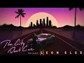 Leon Else - The City Don't Care (Audio) ft. Oliver