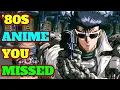 15 Incredible 80s Anime Nobody Talks About Anymore