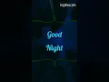 Good night WhatsApp status Messenger instagram story animation post