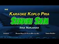 Download Lagu SENDIRI SAJA KARAOKE KOPLO NADA PRIA (IKKE NURJANAH) Disayang-Sayang Ya Percuma Bikin Lara Hati