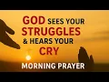 Download Lagu God Sees Your Struggles and Pains, You’re Not Alone | Powerful Morning Prayer of Comfort \u0026 Strength