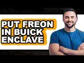 How to Put Freon in Buick Enclave UPDATED