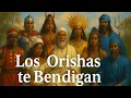 Canto a los Orishas para vencer dificultades