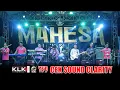 Download Lagu CEK SOUND CLARITY KLK Music feat MAHESA Music ( COVER )