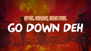 Spice Shaggy Sean Paul Go Down Deh Lyric Video 