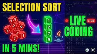 Live Coding Selection Sort Watch It Done in 5 Mins