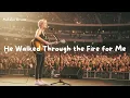 Download Lagu He Walked Through the Fire for Me | Powerful Country Gospel Song 2025 | Official Lyric